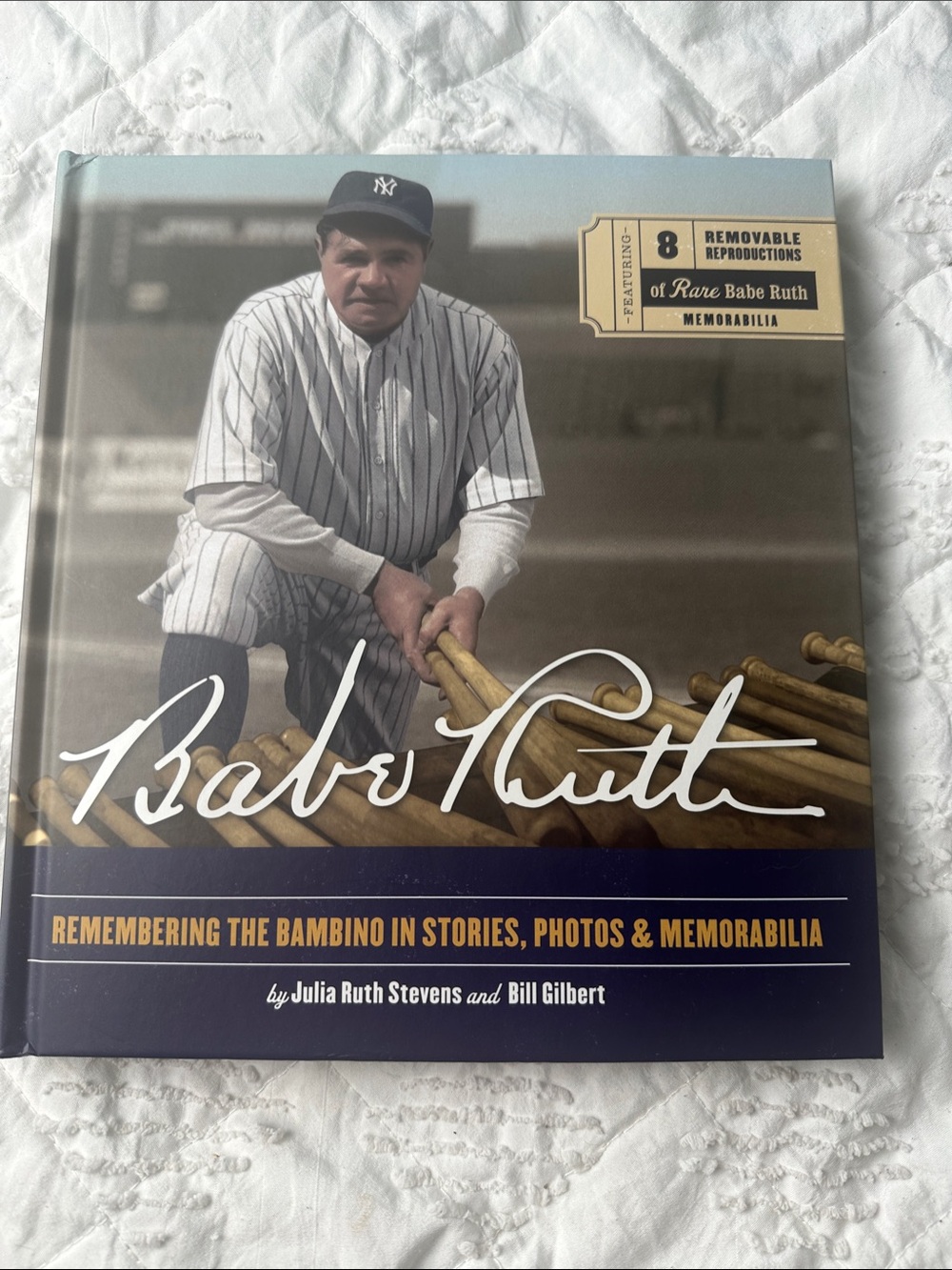 Babe Ruth: Remembering the Bambino in Stories, Photos & Memorabilia -Hardcover